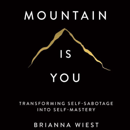 The Mountain Is You
