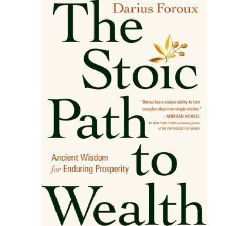 The Stoic Path To Wealth
